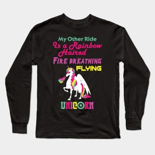 My Other Ride is a Unicorn Long Sleeve T-Shirt